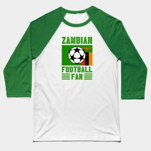 Zambia Football Fan Baseball T-Shirt